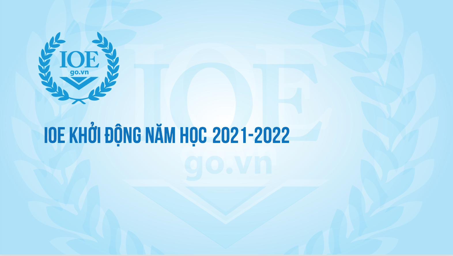 [Thông báo] IOE khởi động năm học 2021-2022