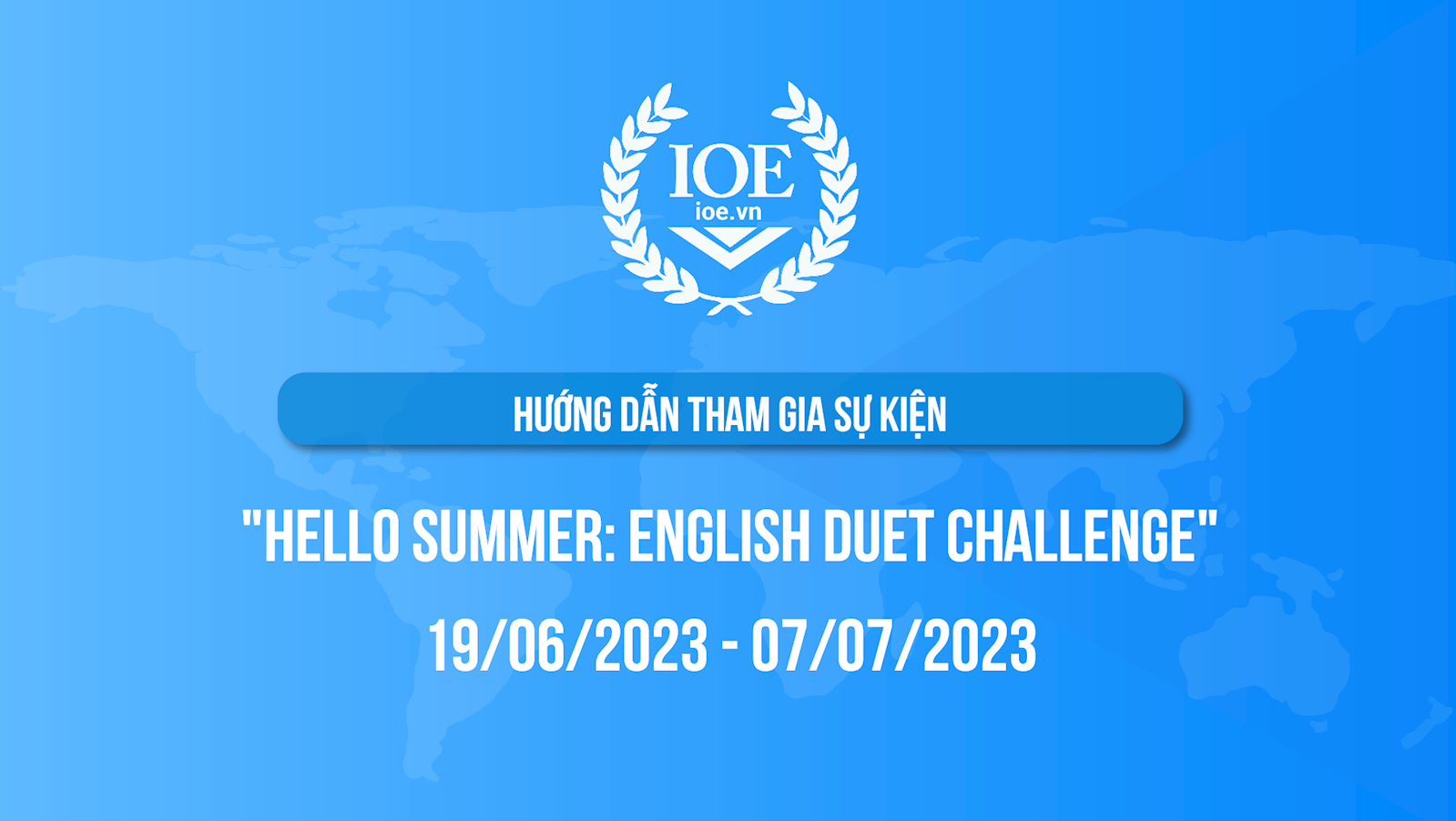 Hướng dẫn tham gia sự kiện "Hello Summer: English Duet Challenge"