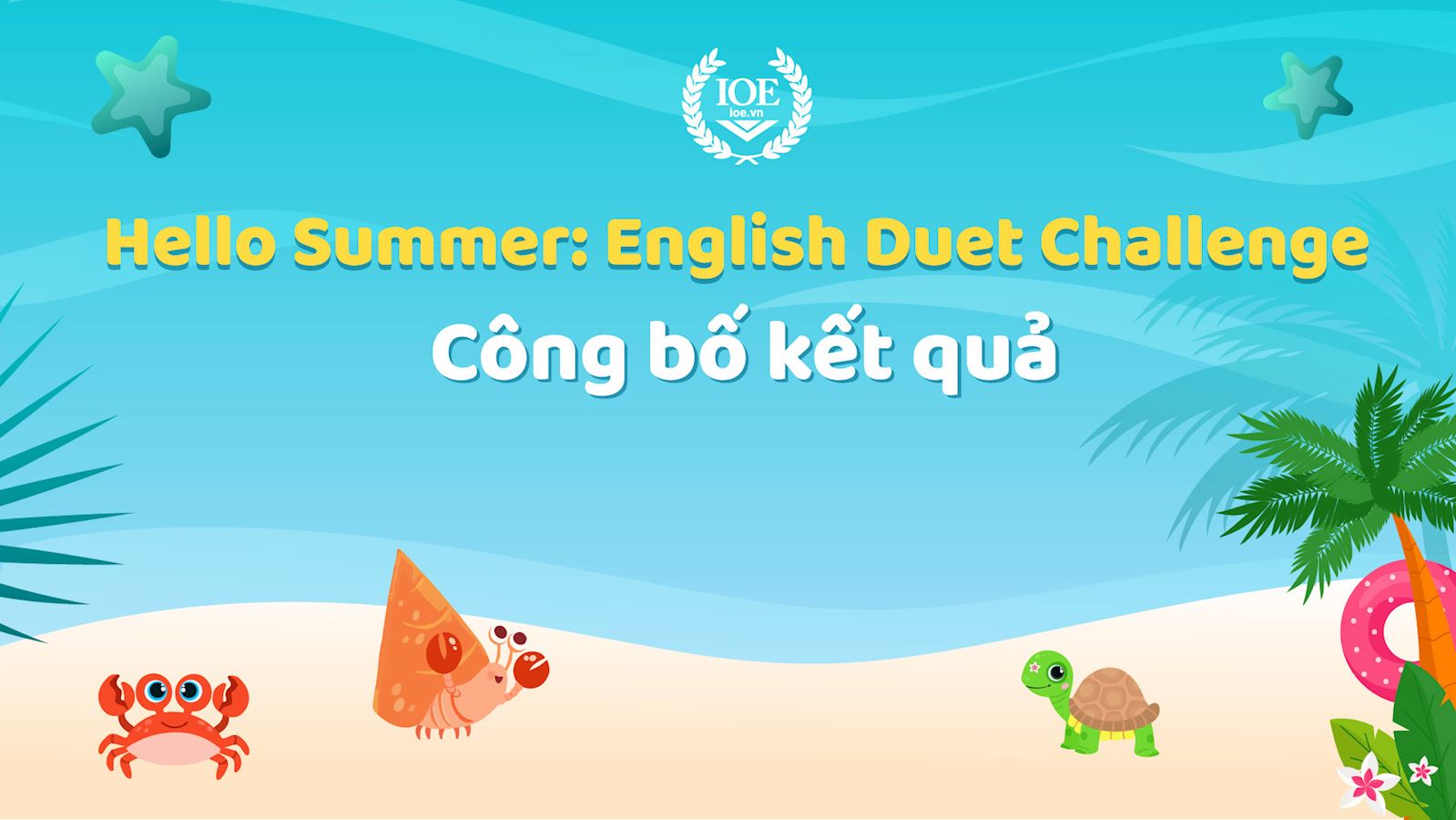 Công bố kết quả sự kiện "Hello Summer: English Duet Challenge"