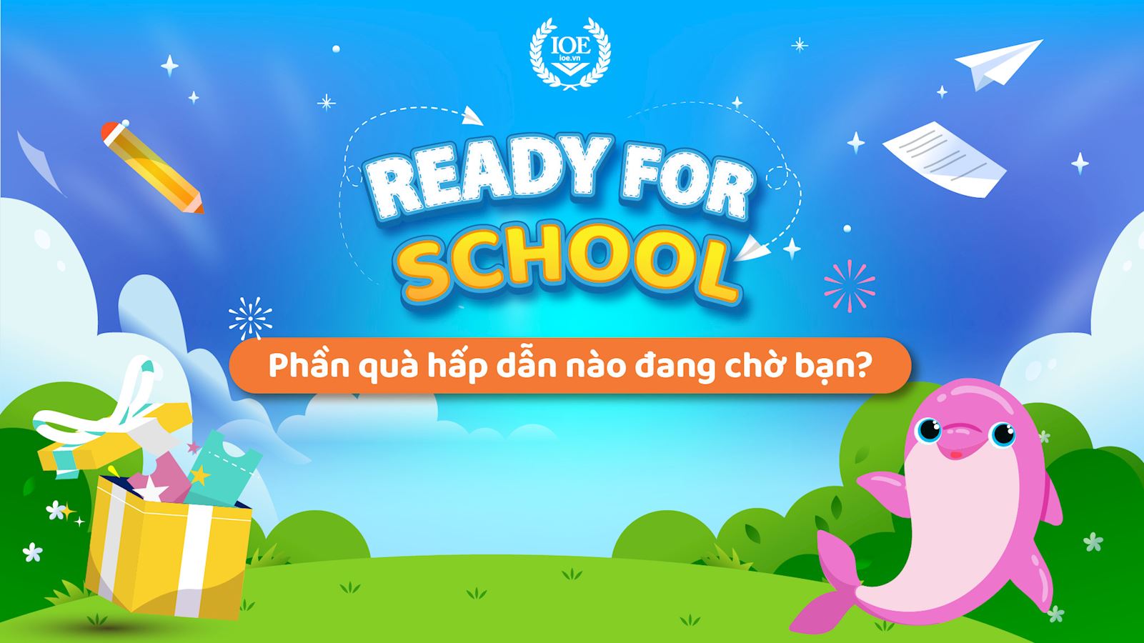 Ready for School 2023: Phần quà hấp dẫn nào đang chờ bạn?