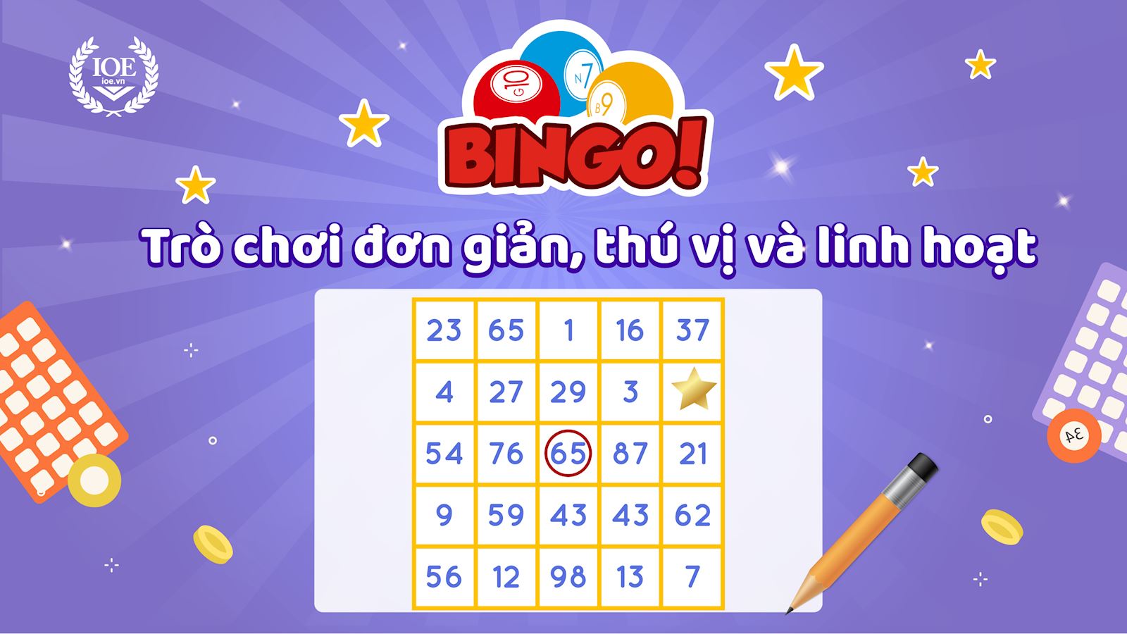 Bingo - Trò chơi đơn giản, thú vị và linh hoạt 