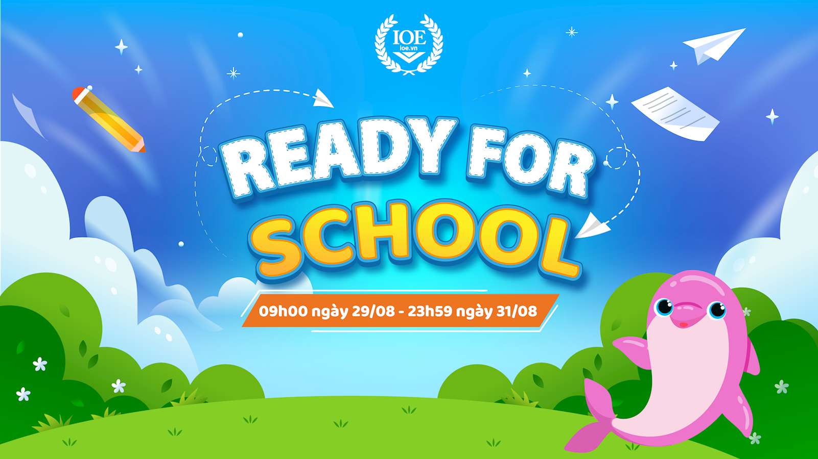Ready for school 2023-2024! - Cùng IOE thi khảo sát chất lượng đầu năm