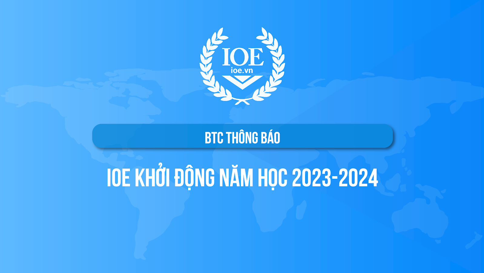 BTC thông báo: IOE khởi động năm học 2023-2024